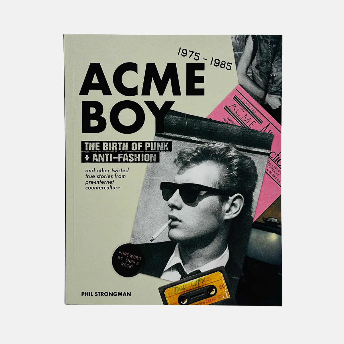 Acme BOY - The Birth of Punk & Anti-Fashion 1975-1985