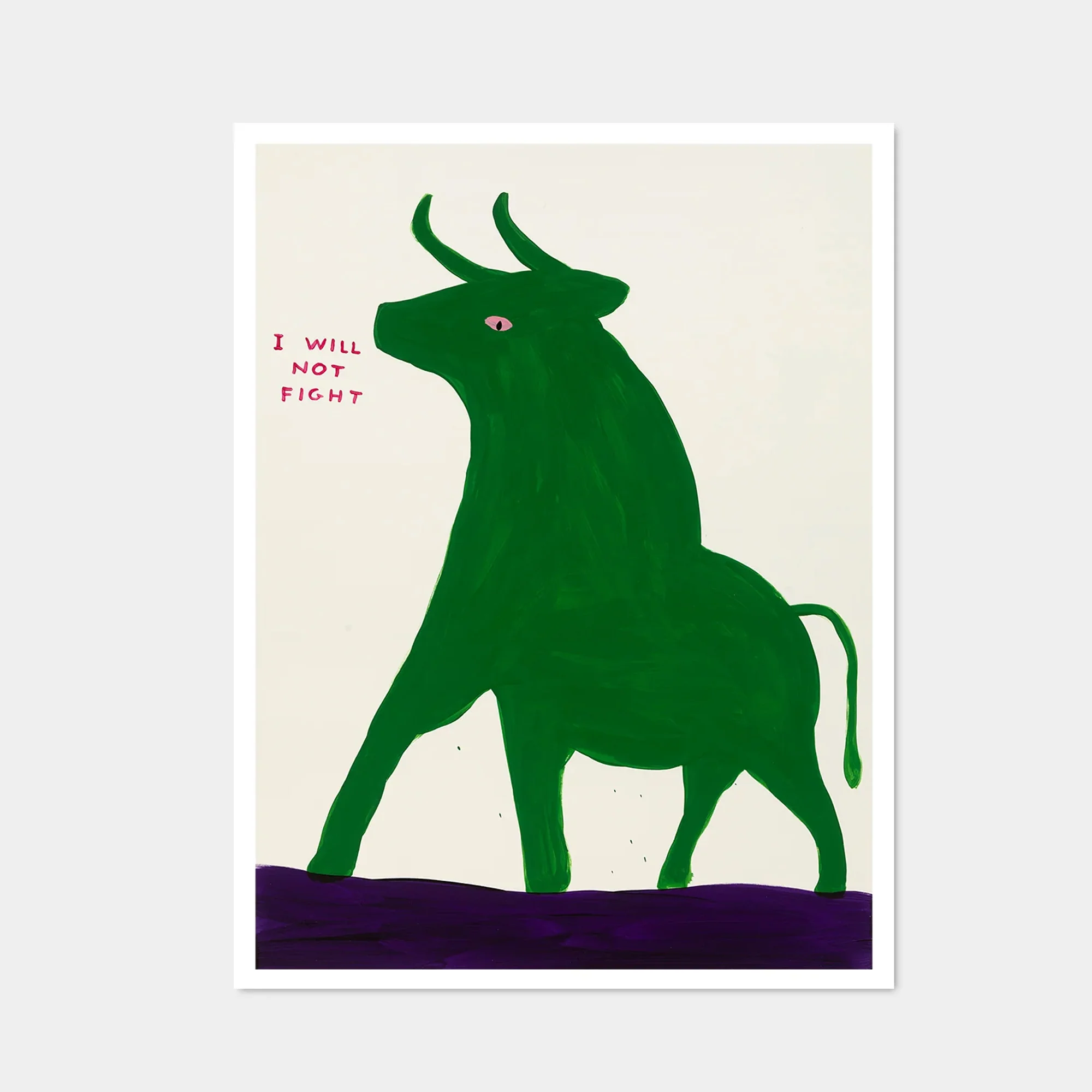 I Will Not Fight - David Shrigley Poster